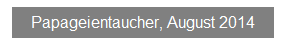 Textfeld: Papageientaucher, August 2014
