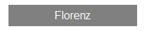 Textfeld: Florenz

