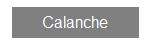 Textfeld: Calanche
